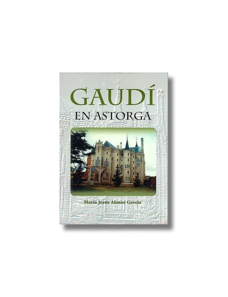 Gaudi en Astorga  