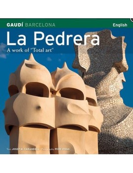 La Pedrera. A work of total art  