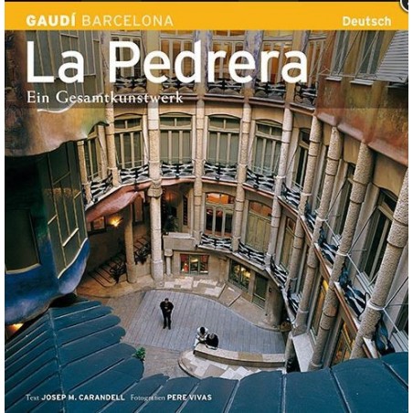 La Pedrera. A work of total art 
