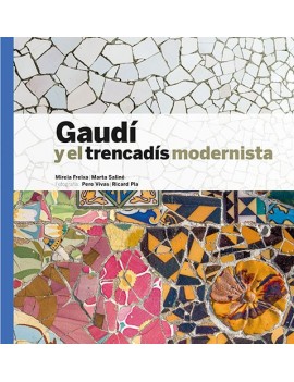 Gaudí y el trencadís modernista